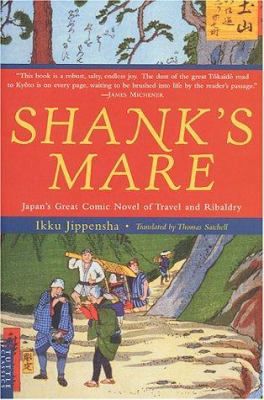 Shank's Mare: Japan's Great Comic Novel of Trav... 0804815801 Book Cover