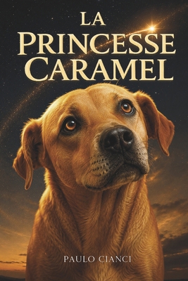 La Princesse Caramel [French] 6502171982 Book Cover