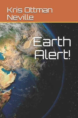 Earth Alert! B08YS5Z2MQ Book Cover