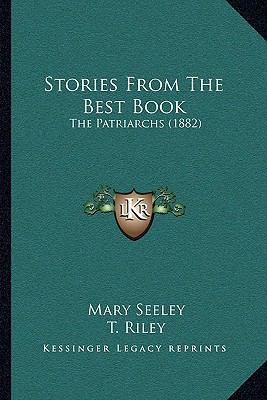 Stories From The Best Book: The Patriarchs (1882) 1165763168 Book Cover