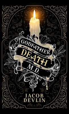 Godfather Death, M.D. 1734280352 Book Cover