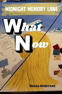 Midnight Memory Lane: What Now B0GWSRHHV6 Book Cover