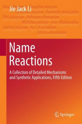 Name Reactions: A Collection of Detailed Mechan... 3319039784 Book Cover