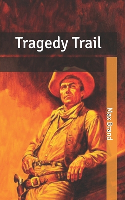 Tragedy Trail B086FSB14K Book Cover