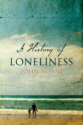 A History of Loneliness 0857520946 Book Cover
