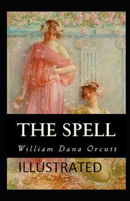 The Spell Illustrated B08QSQ357B Book Cover