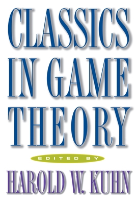Classics in Game Theory 0691011931 Book Cover