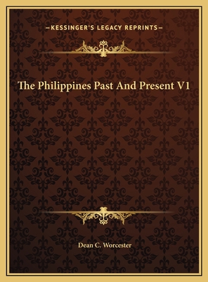 The Philippines Past And Present V1 1169769403 Book Cover