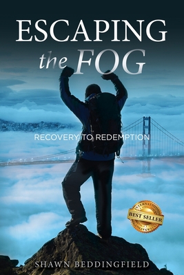 Escaping the Fog: Recovery to Redemption B08DC1P2T5 Book Cover