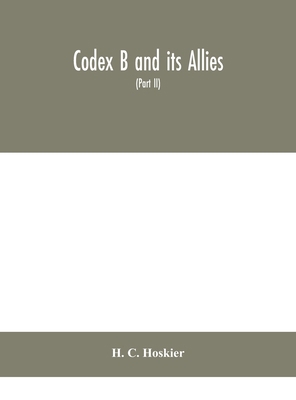 Codex B And Its Allies (Part II) 819470281X Book Cover