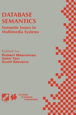 Database Semantics: Semantic Issues in Multimed... 0792384059 Book Cover