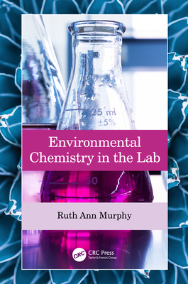 Environmental Chemistry in the Lab 0367439379 Book Cover
