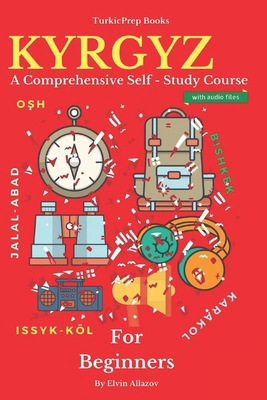 Kyrgyz for Beginners: A Comprehensive Self-Stud... 179015393X Book Cover