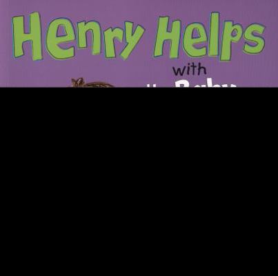 Henry Helps with the Baby 1406242330 Book Cover
