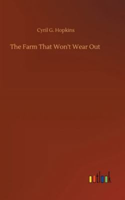 The Farm That Won't Wear Out 3752355115 Book Cover