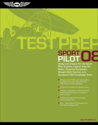 Sport Pilot Test Prep 2008: Study and Prepare f... 1560276606 Book Cover