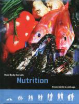 Nutrition (Your Body for Life) 1406250260 Book Cover
