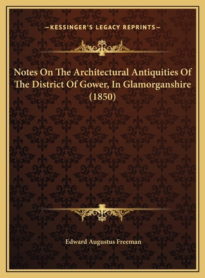 Notes On The Architectural Antiquities Of The D... 1169594891 Book Cover