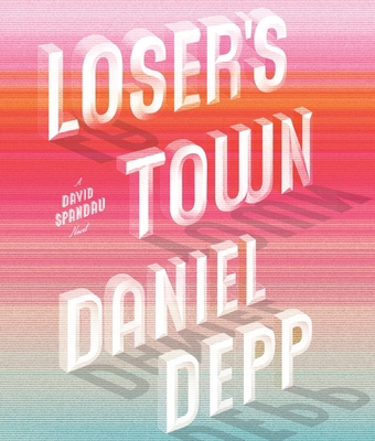 Loser's Town 1598878719 Book Cover