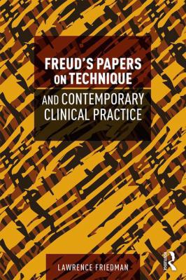 Freud's Papers on Technique and Contemporary Cl... 0815385757 Book Cover