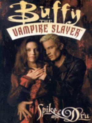 Buffy the Vampire Slayer: Spike and Dru 184023282X Book Cover