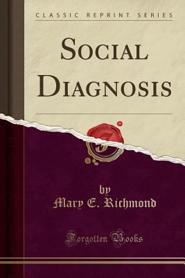 Social Diagnosis (Classic Reprint) 1440085579 Book Cover