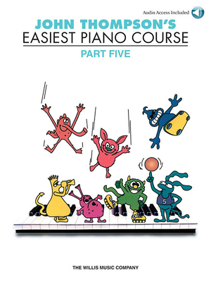 John Thompson's Easiest Piano Course - Part 5 -... 1458491188 Book Cover