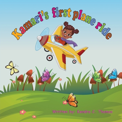 Kamari's First Plane Ride 1088058507 Book Cover