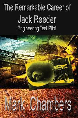 The Remarkable Career of Jack Reeder: Engineeri... 0692744827 Book Cover