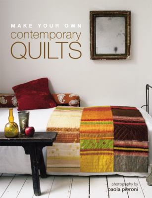 Make Your Own Contemporary Quilts 1844301125 Book Cover