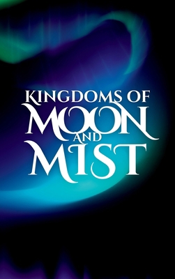 Kingdoms of Moon and Mist 8797553239 Book Cover