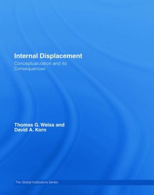 Internal Displacement: Conceptualization and it... 0415770807 Book Cover