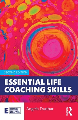 Essential Life Coaching Skills 1041102518 Book Cover