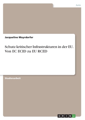 Schutz kritischer Infrastrukturen in der EU. Vo... [German] 3346933962 Book Cover