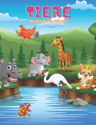 TIERE - Malbuch Für Kinder [German] B08KQYFP5J Book Cover