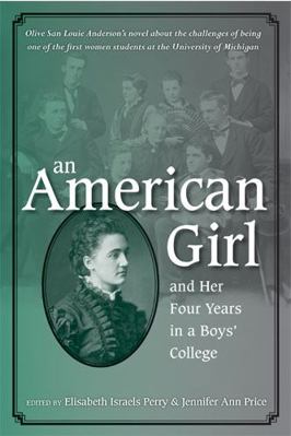 An American Girl, and Her Four Years in a Boys'... 0472099167 Book Cover