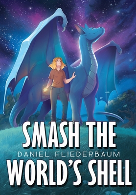 Smash the World's Shell 1959804200 Book Cover