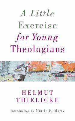A Little Exercise for Young Theologians 0802874150 Book Cover