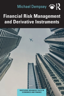 Financial Risk Management and Derivative Instru... 0367674793 Book Cover