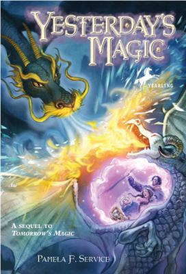 Yesterday's Magic (The New Magic Trilogy) 0375855785 Book Cover