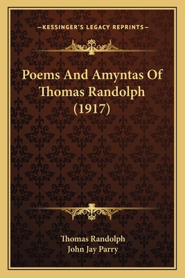 Poems And Amyntas Of Thomas Randolph (1917) 1164039903 Book Cover