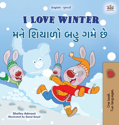 I Love Winter (English Gujarati Bilingual Child... [Gujarati] [Large Print] 1525989286 Book Cover