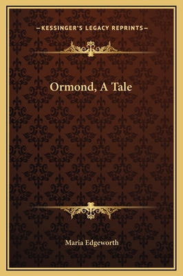 Ormond, A Tale 1169315968 Book Cover