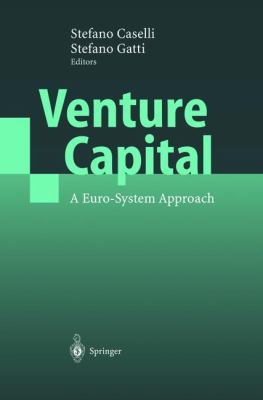 Venture Capital: A Euro-System Approach 3540402349 Book Cover