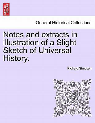 Notes and extracts in illustration of a Slight ... 124143249X Book Cover