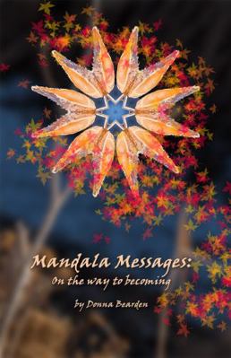 Paperback Mandala Messages : On the Way to Becoming Book