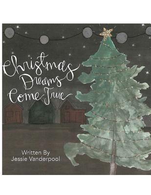 Christmas Dreams Come True 1947191667 Book Cover