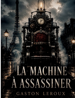 La machine à assassiner [French] 2322859621 Book Cover