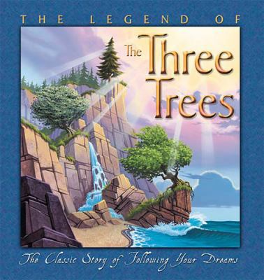 The Legend of the Three Trees 0849975956 Book Cover