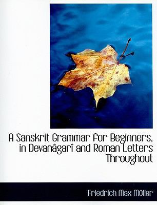 A Sanskrit Grammar for Beginners, in Devanagari... 0554666952 Book Cover
